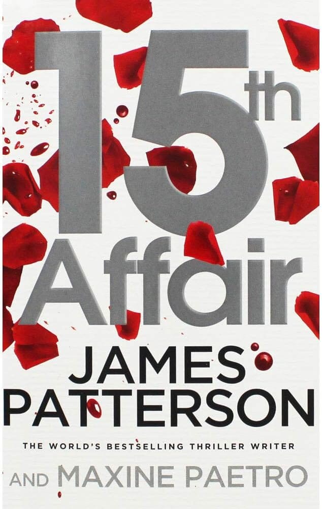 15th Affair: The evidence doesn't lie... (Women’s Murder Club, Book 15) by James Patterson - Fiction - Paperback