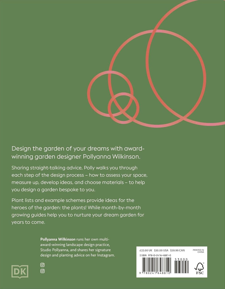 How to Design a Garden: Create and Maintain Your Dream Garden by Pollyanna Wilkinson - Non Fiction - Hardback