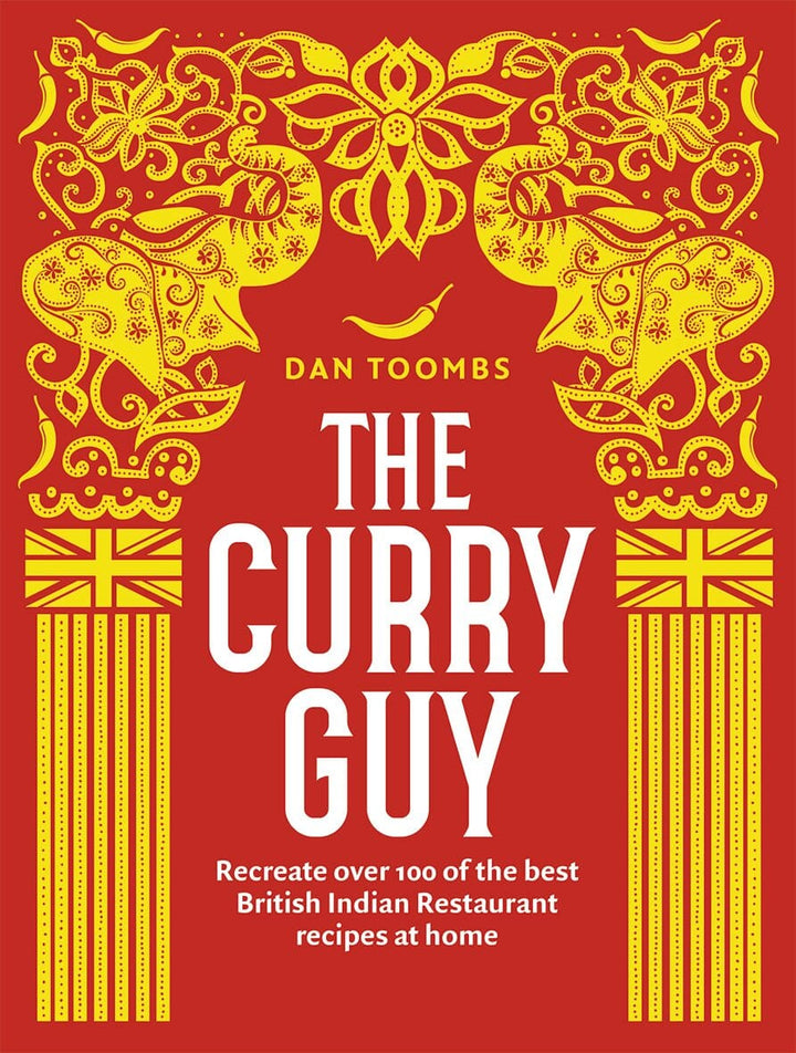 The Curry Guy: By Dan Toombs - Non Fiction - Hardback Non-Fiction Quadrille Publishing Ltd