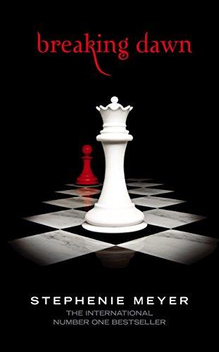 Breaking Dawn: Twilight, Book No. 4 (Twilight Saga) by Stephenie Meyer - Young Adult - Hardback