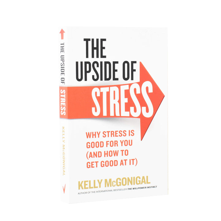 The Upside of Stress: Why stress is good for you (and how to get good at it) By Kelly McGonigal -Paperback Non Fiction Vermilion