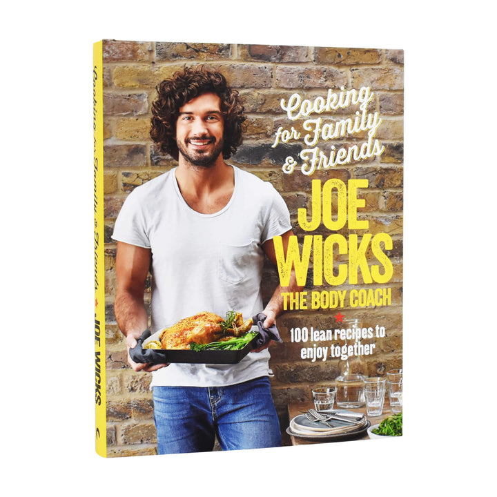 Cooking For Family And Friends 100 Lean Recipes To Enjoy Together By Joe Wicks - Hardcover Non Fiction Bluebird