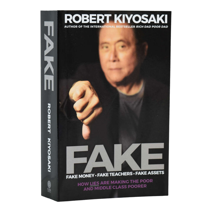 Fake Money - Fake Teachers - Fake Assets By Robert T. Kiyosaki - Non-Fiction - Paperback