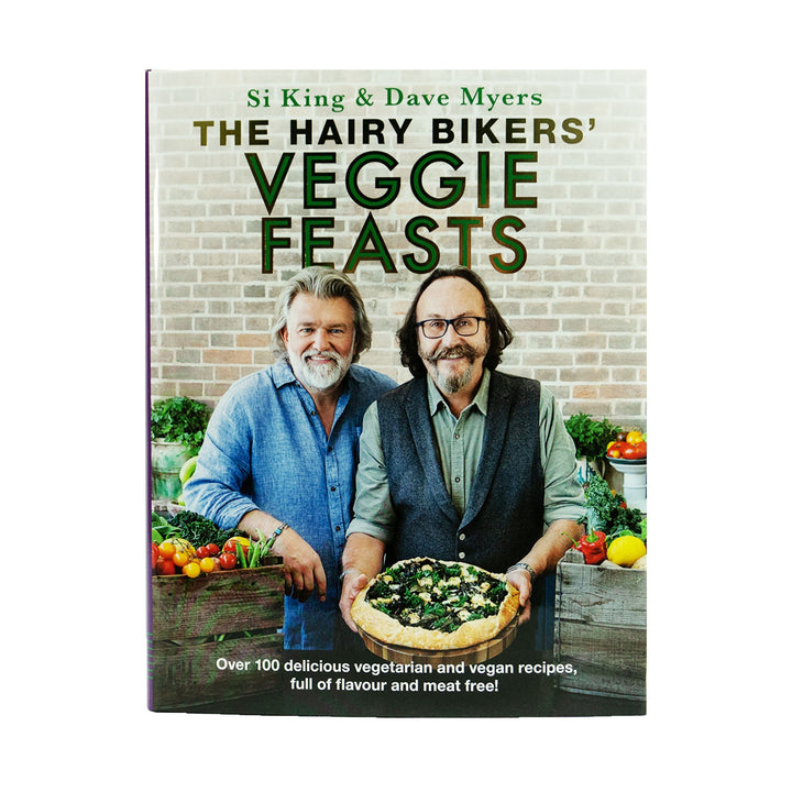 The Hairy Bikers' Veggie Feasts: Over 100 delicious vegetarian and vegan recipes, full of flavour and meat free! - Hardback