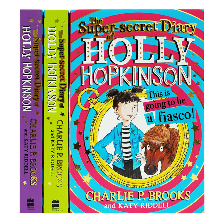 The Super-Secret Diary of Holly Hopkinson by Charlie P. Brooks 3 Books Collection Set - Ages 8-12 - Paperback