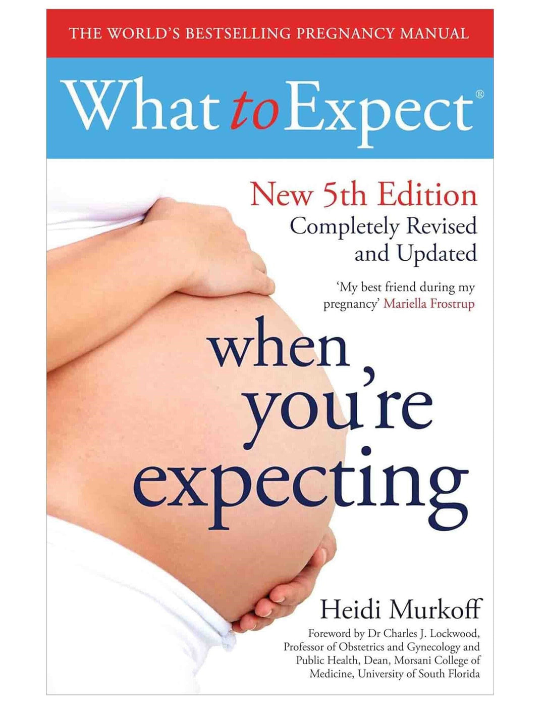 What to Expect When You're Expecting: 5th Edition by Heidi Murkoff - Non Fiction - Paperback