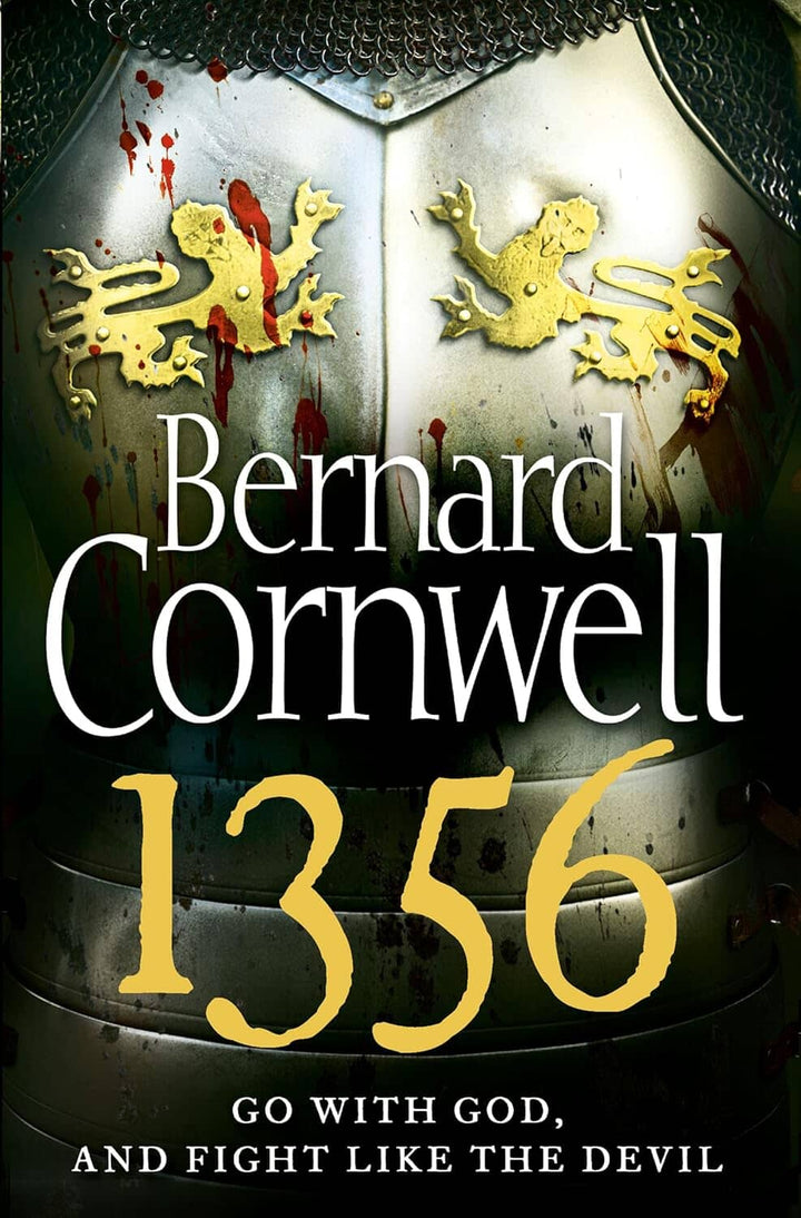 1356: Go With God And Fight Like The Devil: By Bernard Cornwell - Fiction - Paperback