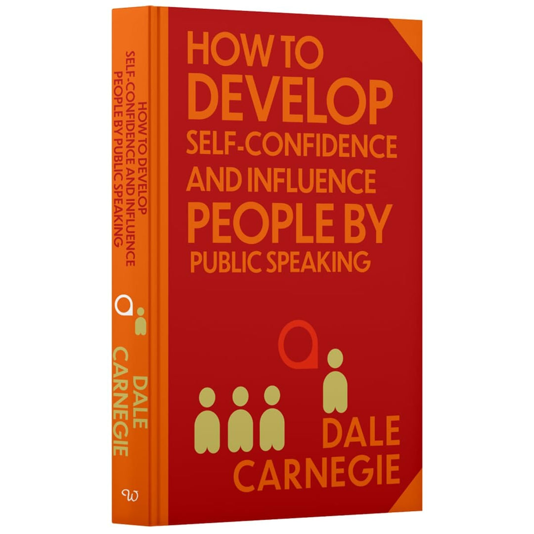 How to Develop Self-Confidence & Influence People by Dale Carnegie With Sprayed Edges - Non Fiction - Hardback