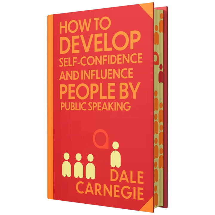 How to Develop Self-Confidence & Influence People by Dale Carnegie With Sprayed Edges - Non Fiction - Hardback