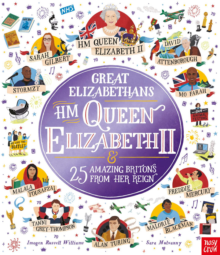 Great Elizabethans: HM Queen Elizabeth II and 25 Amazing Britons from Her Reign Book By Imogen Russell Williams - Ages 7-12 - Paperback