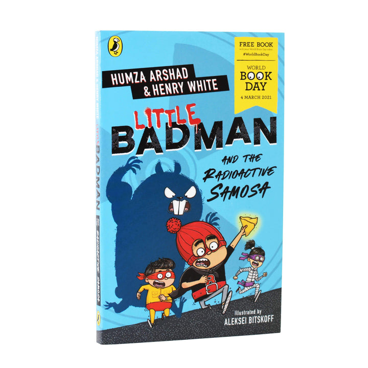 Little Badman and the Radioactive Samosa: World Book Day 2021 By Humza Arshad- Paperback - Age 5-7 5-7 Penguin