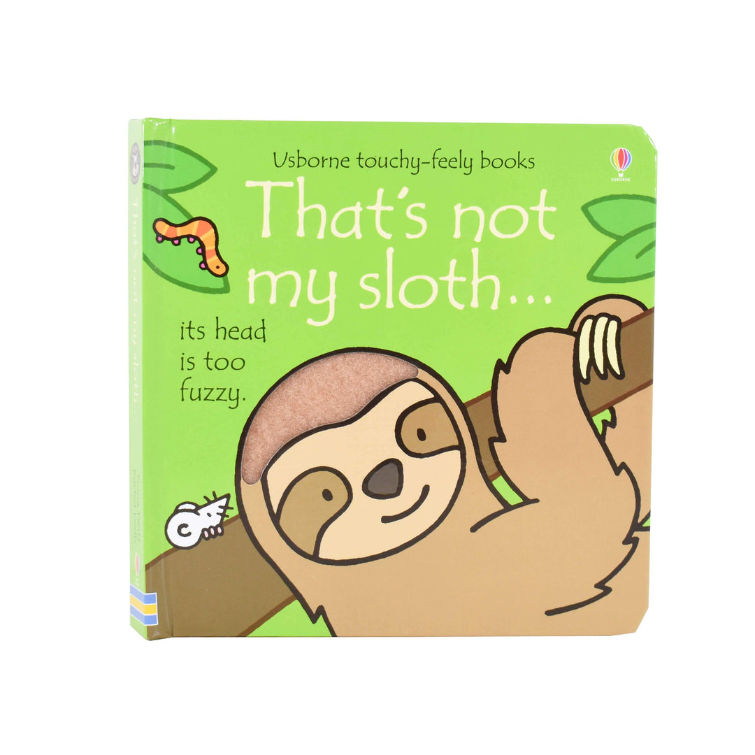 Thats Not My Sloth Touchy-feely Board Book by Fiona Watt– Age 0-5 0-5 Usborne