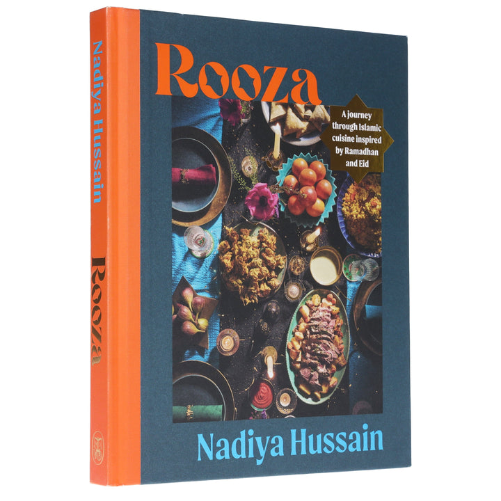 Rooza: A Journey through Islamic Cuisine inspired by Ramadhan and Eid: By Nadiya Hussain - Non Fiction - Hardback