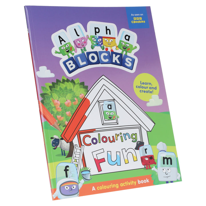 Alphablocks Colouring Fun: Learn, Colour and Create! A Colouring Activity Book - Ages 3-6 - Paperback
