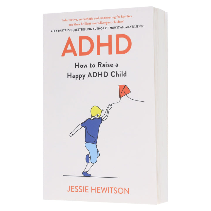 ADHD: How to Raise a Happy ADHD Child by Jessie Hewitson - Non Fiction - Paperback