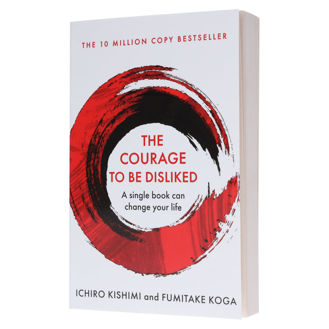 The Courage To Be Disliked Book By Ichiro Kishimi & Fumitake Koga - Non Fiction - Paperback