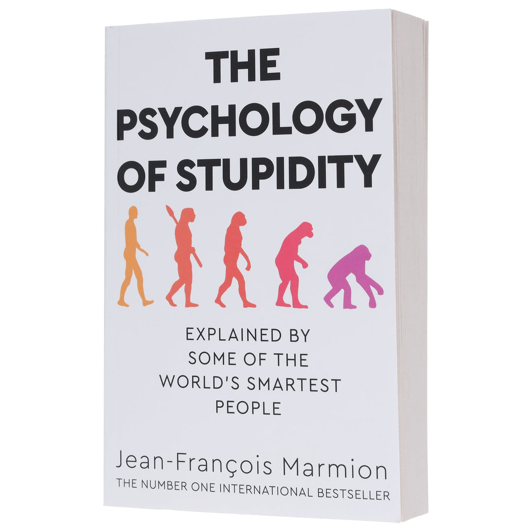 The Psychology of Stupidity: Explained by Some of the World's Smartest People by Jean-Francois Marmion - Non Fiction - Paperback
