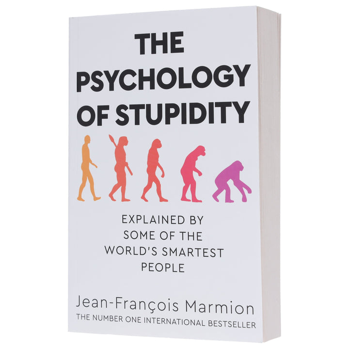The Psychology of Stupidity: Explained by Some of the World's Smartest People by Jean-Francois Marmion - Non Fiction - Paperback