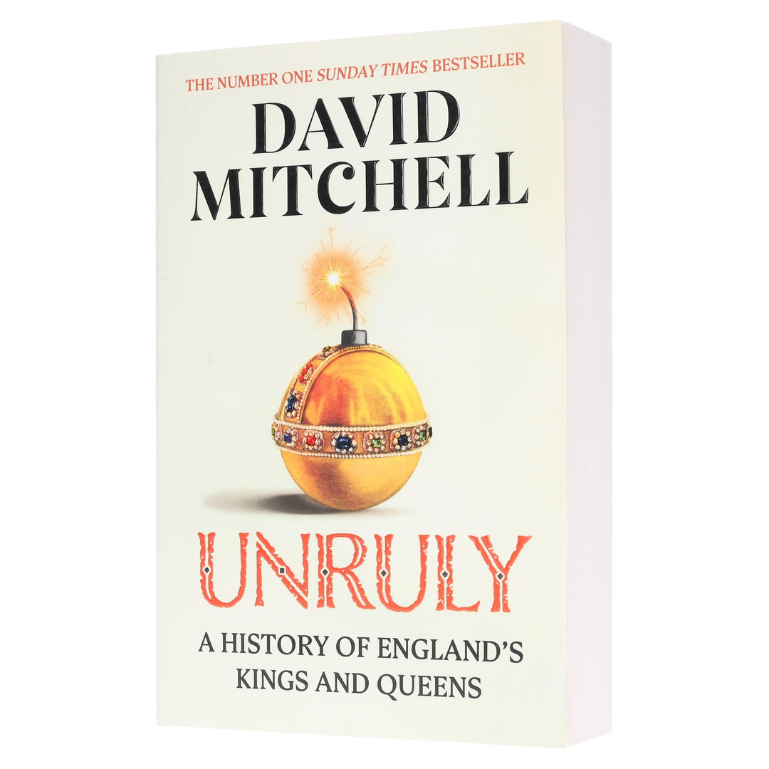 Unruly: A History of England's Kings And Queens by David Mitchell - Non Fiction - Paperback