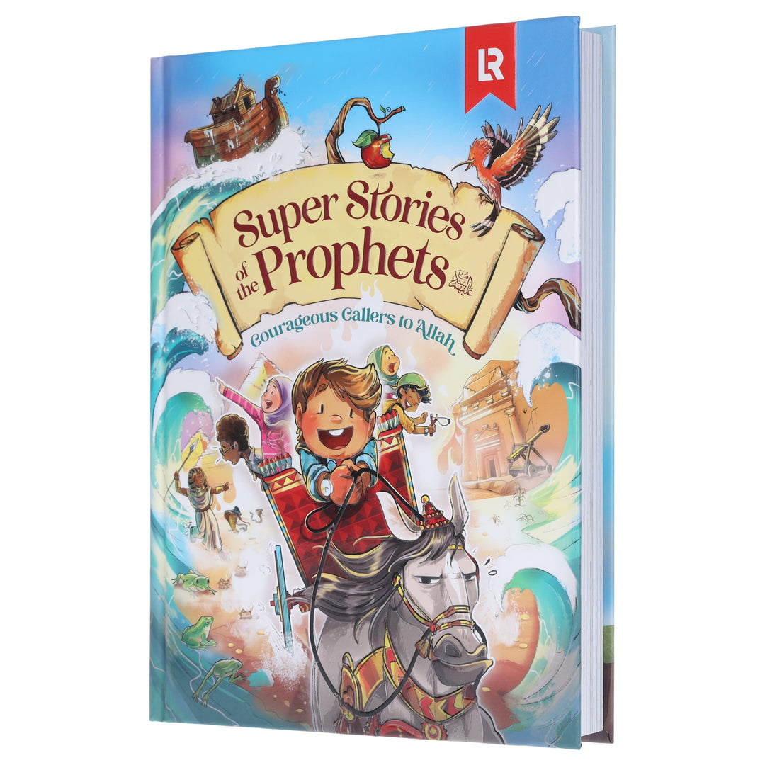 Super Stories of the Prophets SAW (illustrated Version) - Courageous Callers to Allah: by Mariam Elgammal - Ages 7-12 - Hardback
