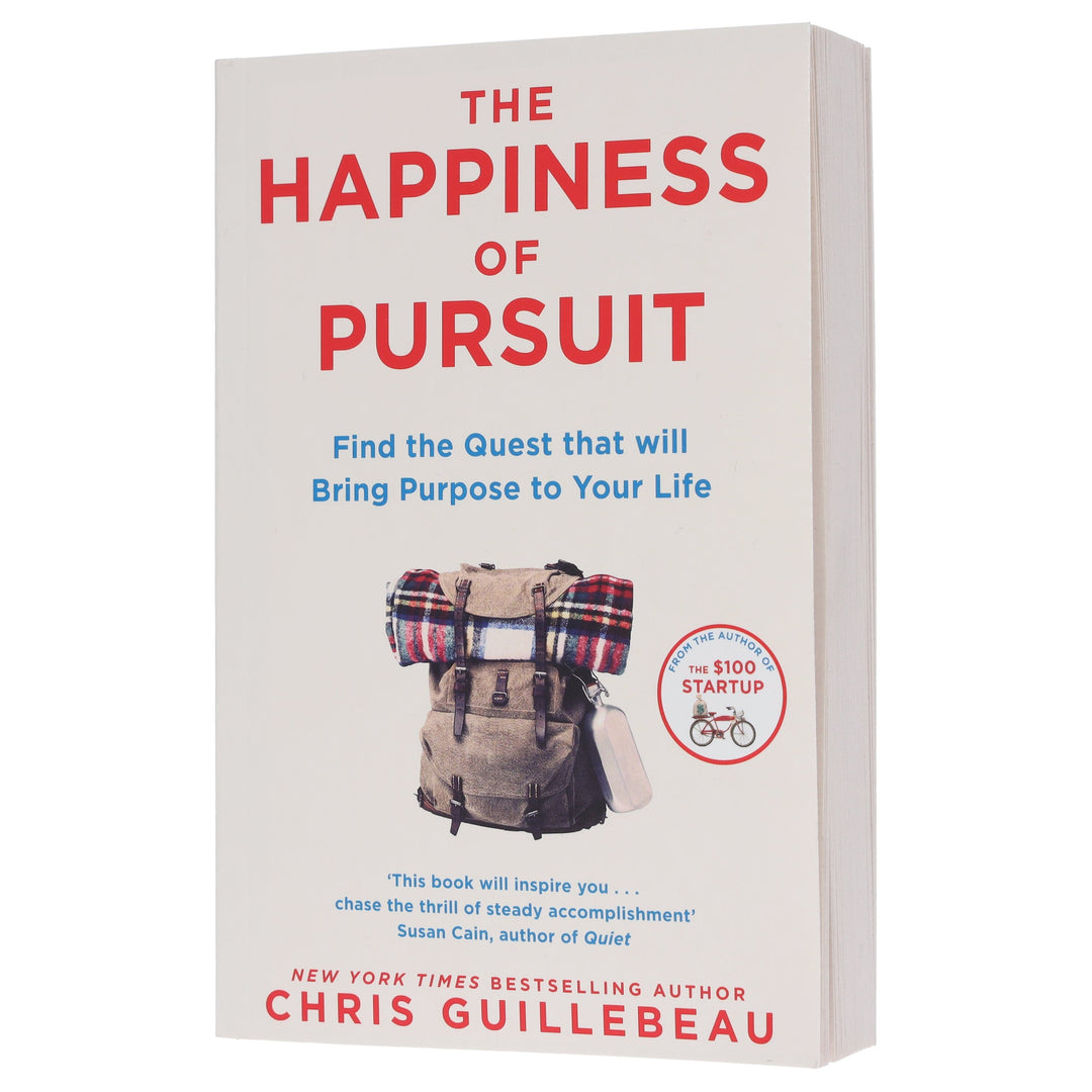 The Happiness of Pursuit: Find the Quest that will Bring Purpose to Your Life by Chris Guillebeau - Non Fiction - Paperback