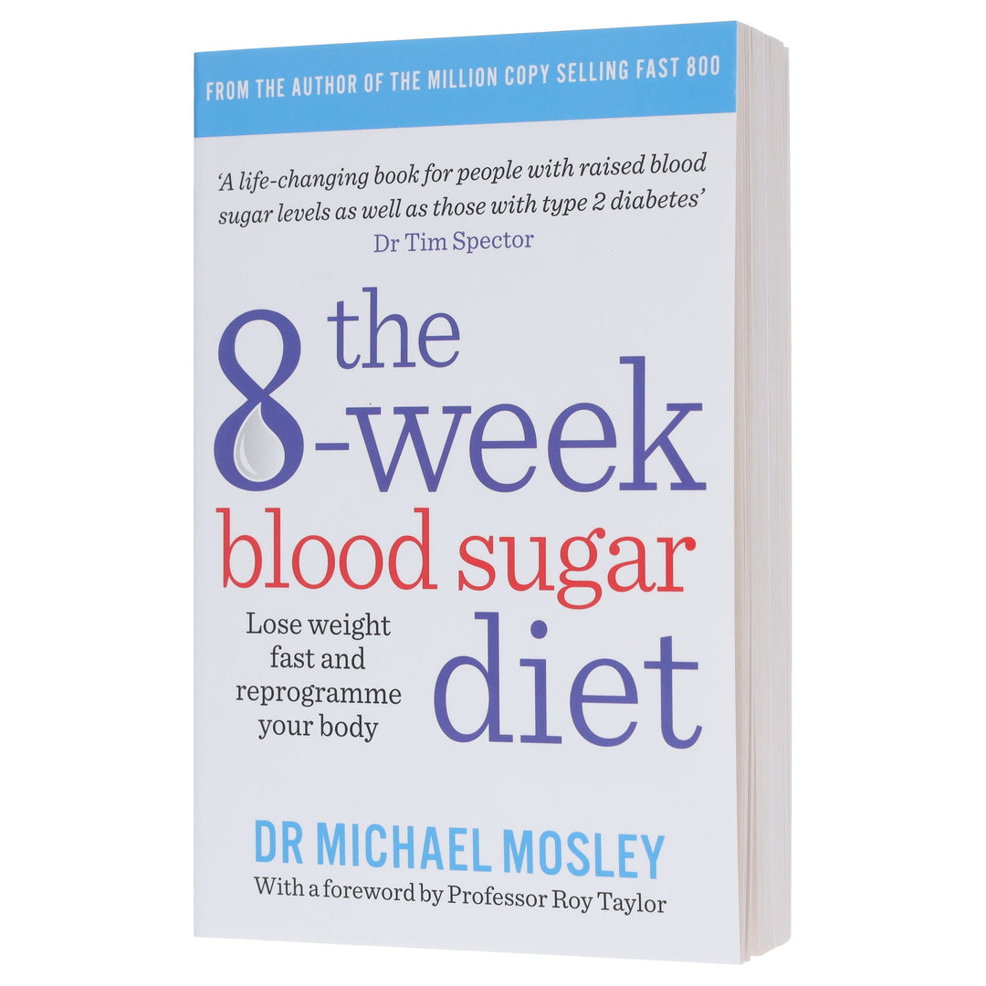 The 8-Week Blood Sugar Diet: Lose weight fast and reprogramme your body by Dr Michael Mosley - Non Fiction - Paperback