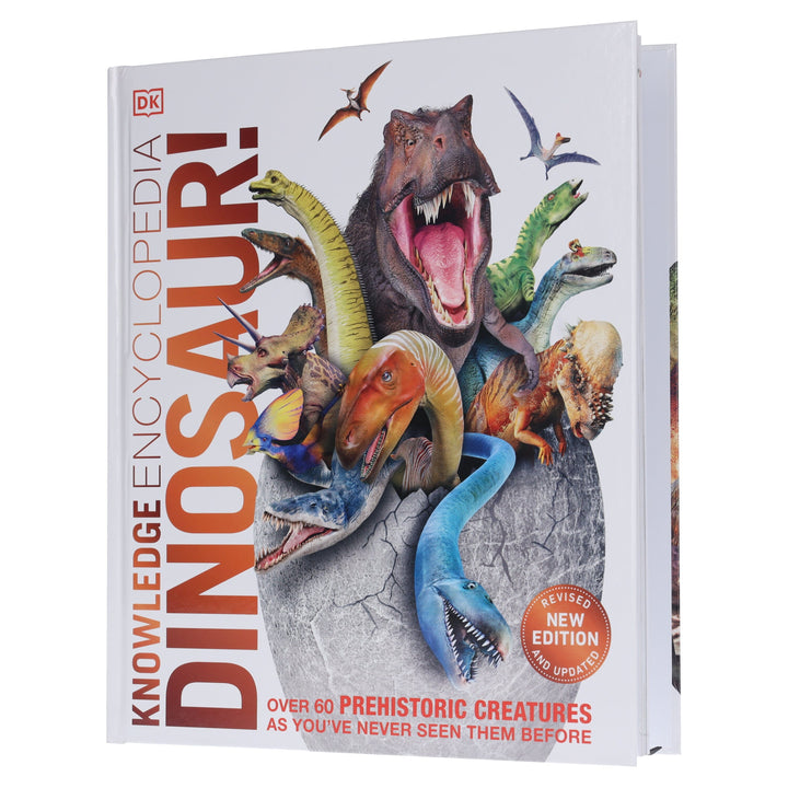 Knowledge Encyclopedia Dinosaur! Over 60 Prehistoric Creatures as You've Never Seen Them Before: By John Woodward - Ages 9+ - Hardback