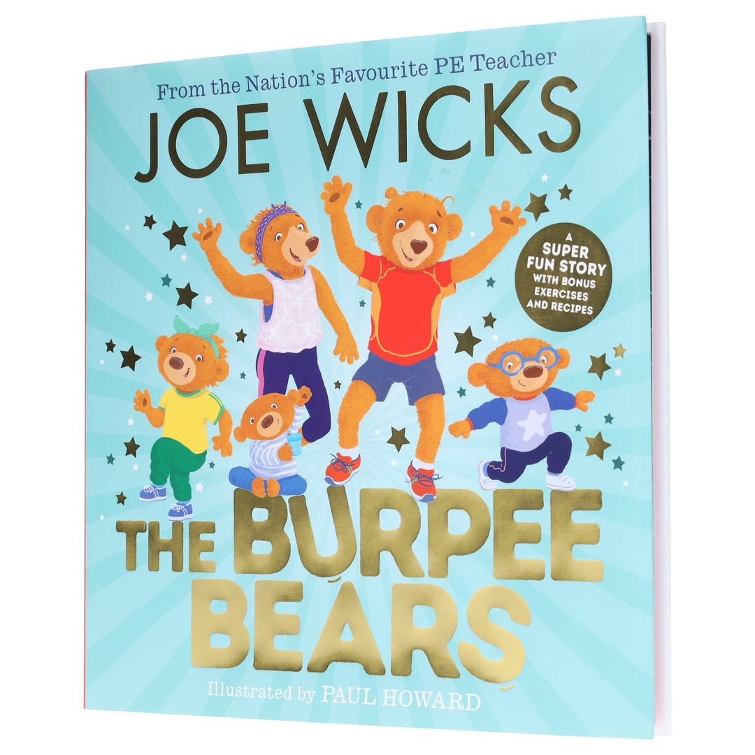 The Burpee Bears Illustrated Glorious Picture Book by Joe Wicks - Ages 3-5 - Hardback