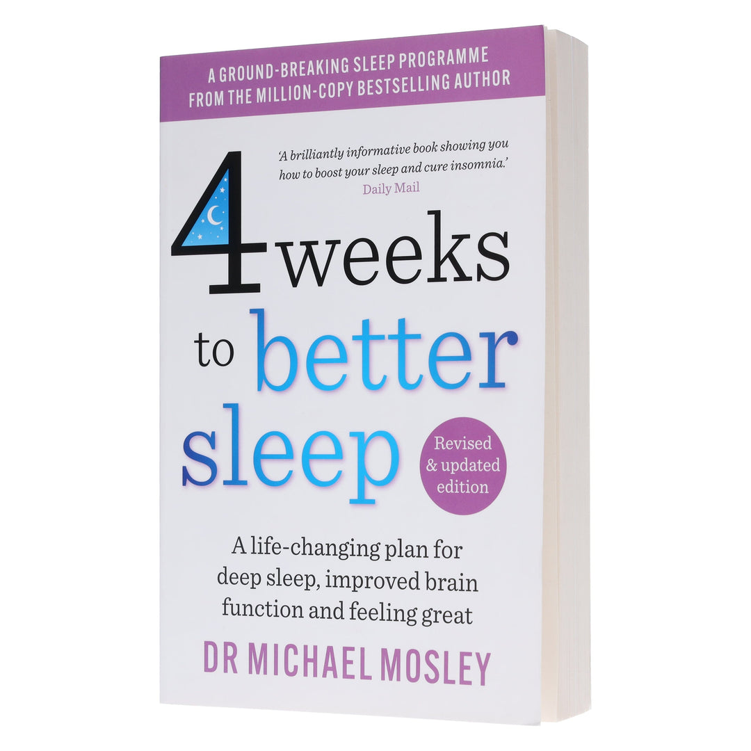 4 Weeks to Better Sleep by Dr Michael Mosley: A Life-Changing Plan For Deep Sleep, Improved Brain Function and Feeling Great - Non Fiction - Paperback