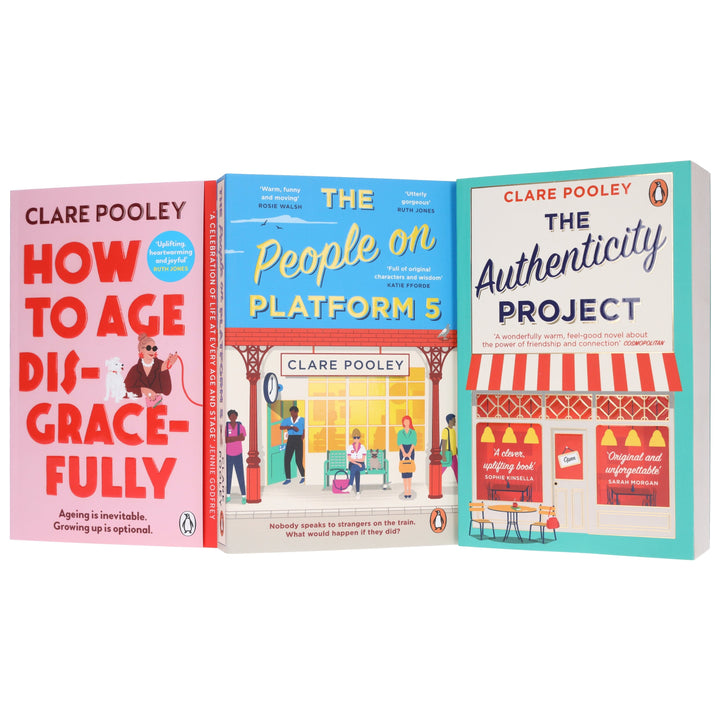 How to Age Disgracefully, The Authenticity Project & The People on Platform 5 By Clare Pooley: 3 Books Collection Set - Fiction - Paperback