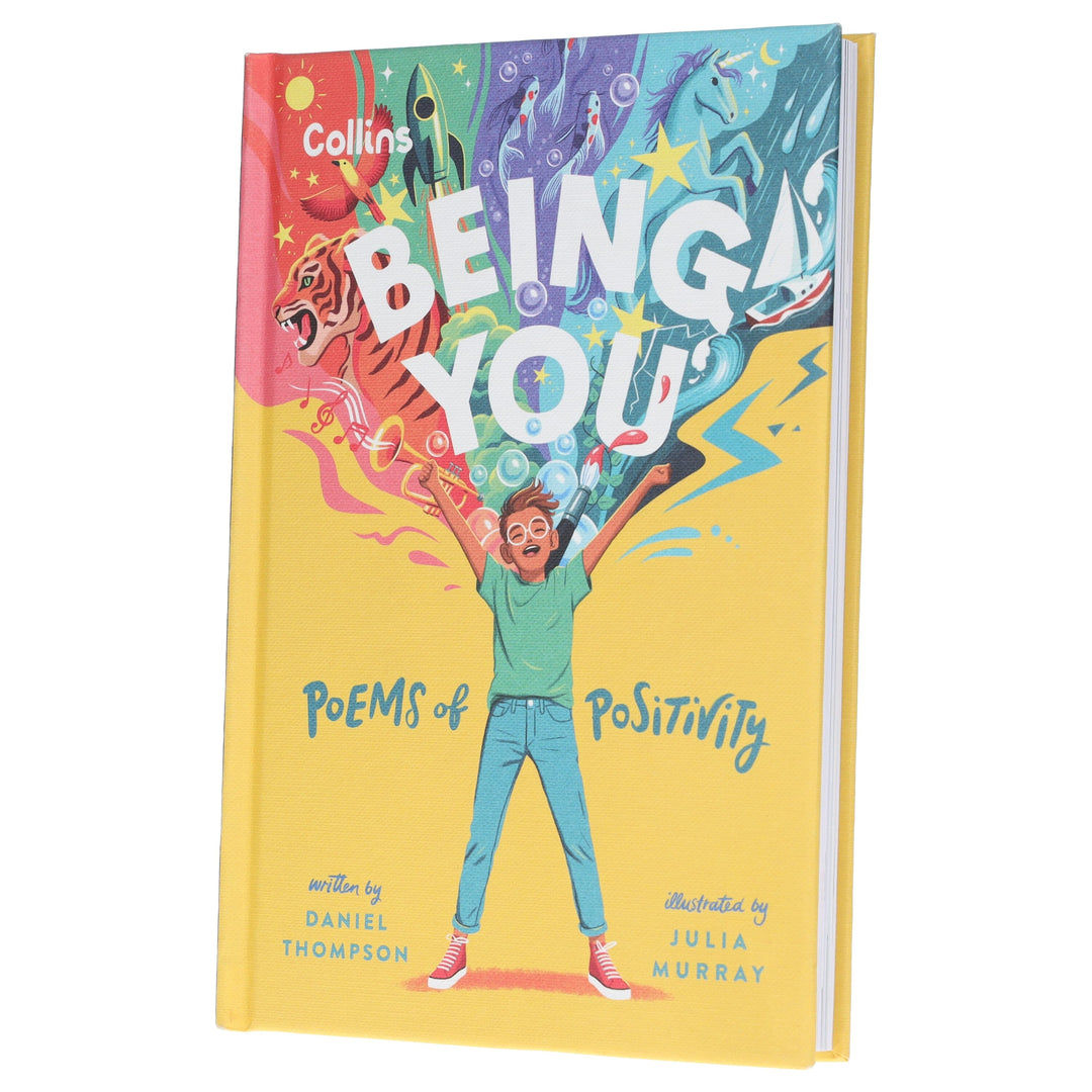 Being you: Poems of positivity to support kids’ emotional wellbeing by Daniel Thompson - Ages 7+ - Hardback