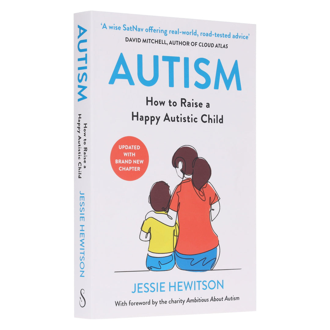 Autism: How to Raise a Happy Autistic Child by Jessie Hewitson - Non Fiction - Paperback