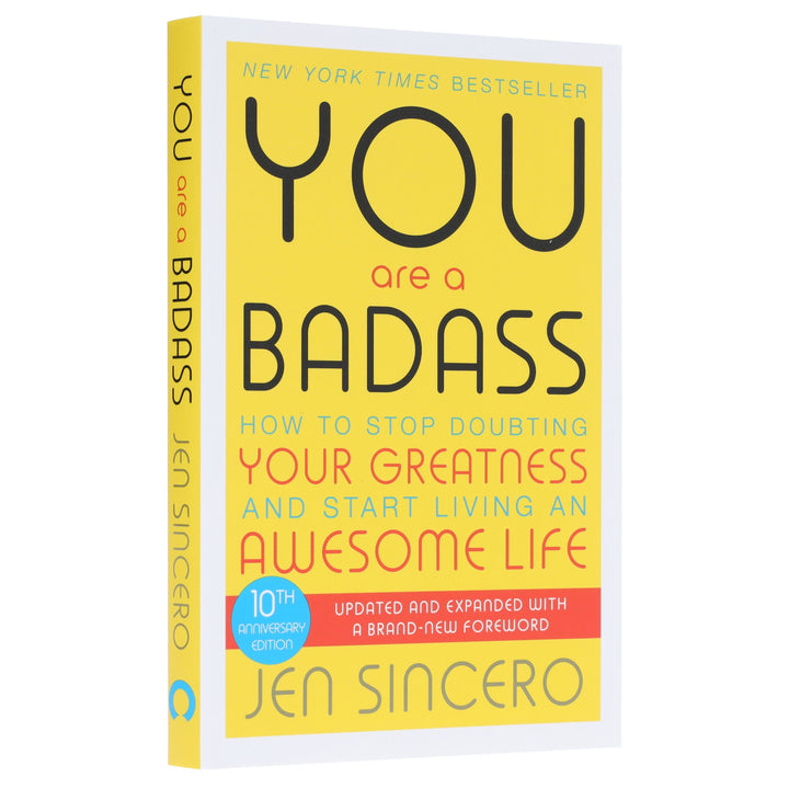 You Are a Badass: How to Stop Doubting Your Greatness and Start Living an Awesome Life by Jen Sincero - Non Fiction - Paperback