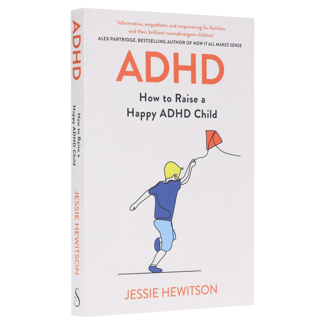 ADHD: How to Raise a Happy ADHD Child by Jessie Hewitson - Non Fiction - Paperback