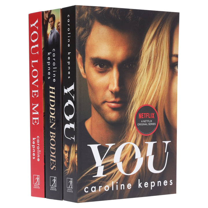 You Series by Caroline Kepnes (You, Hidden Bodies & You Love Me) 3 Books Collection Set – Fiction - Paperback