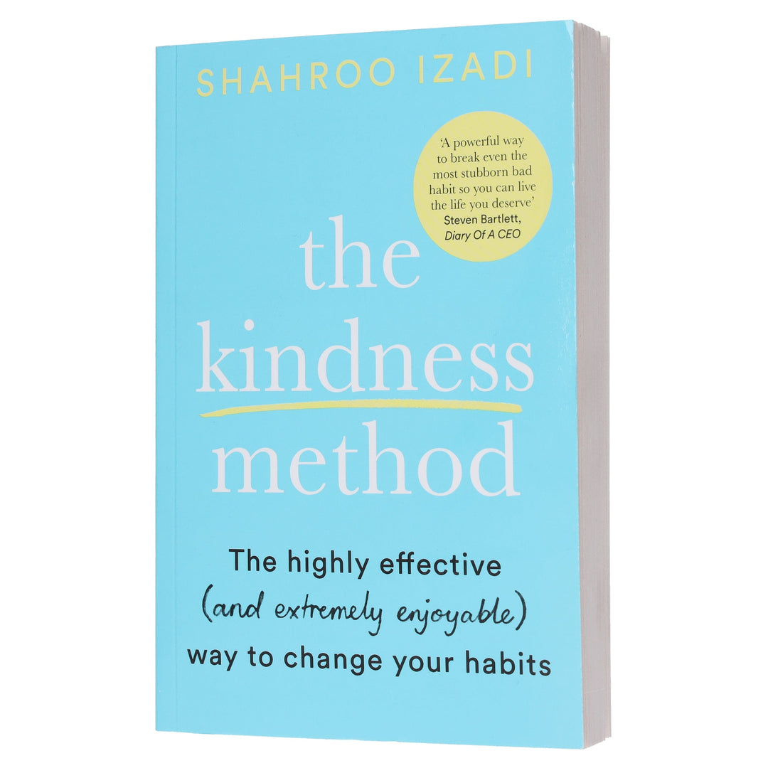 The Kindness Method By Shahroo Izadi: The Highly Effective (and extremely enjoyable) Way to Change Your Habits - Non Fiction - Paperback