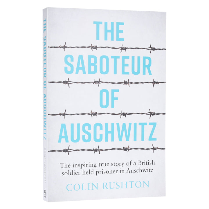 The Saboteur of Auschwitz by Colin Rushton - Non Fiction - Paperback