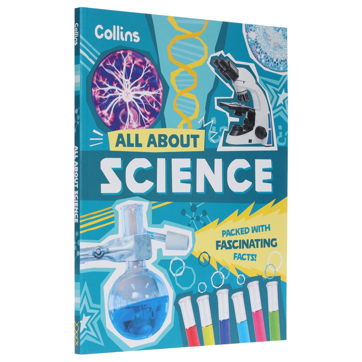 All About Science: Discover fascinating facts about science, technology and engineering by Collins Kids - Ages 7+ - Paperback
