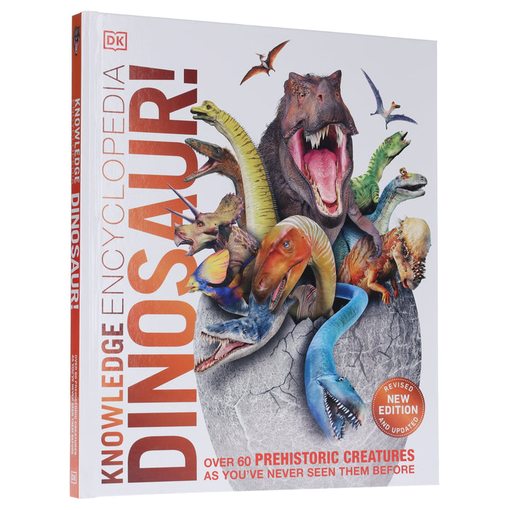 Knowledge Encyclopedia Dinosaur! Over 60 Prehistoric Creatures as You've Never Seen Them Before: By John Woodward - Ages 9+ - Hardback