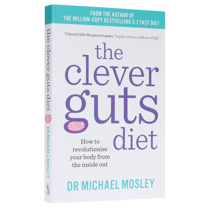 The Clever Guts Diet: How to revolutionise your body from the inside out by Dr Michael Mosley - Non Fiction - Paperback