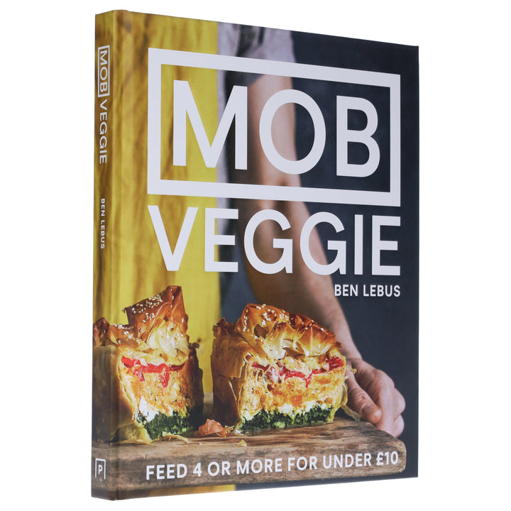 MOB Veggie: Feed 4 Or More For Under £10: By Ben Lebus - Non Fiction - Hardback
