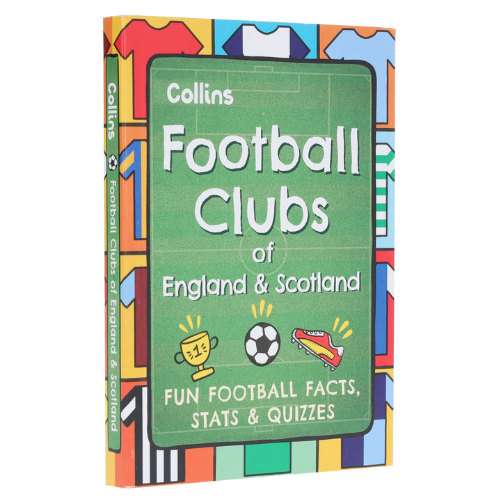 Football Clubs of England and Scotland: A pocket-sized football book packed with fun facts, world records, cool stats and quizzes - Ages 7+ - Paperback