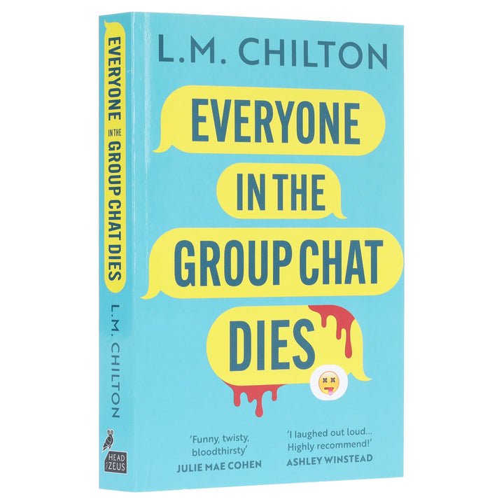 Everyone in the Group Chat Dies by L.M. Chilton - Fiction - Paperback