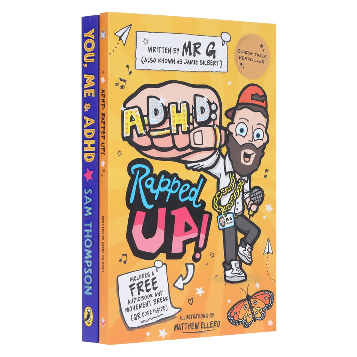 ADHD: Rapped Up! & You, Me & ADHD by Jamie Gilbert 'Mr G' & Sam Thompson 2 Books Collection Set - Ages 9-12 - Paperback