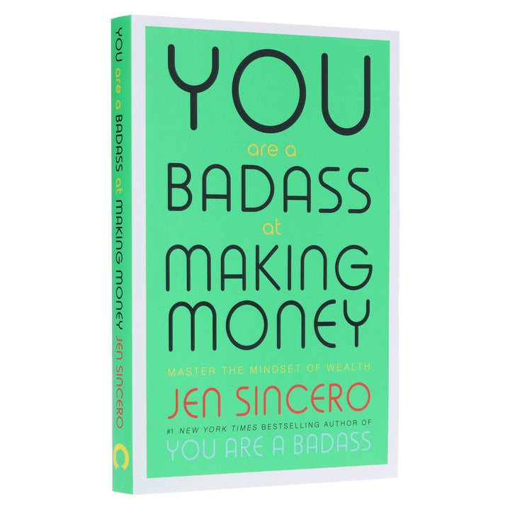 You Are a Badass at Making Money: Master the Mindset of Wealth by Jen Sincero - Non Fiction - Paperback