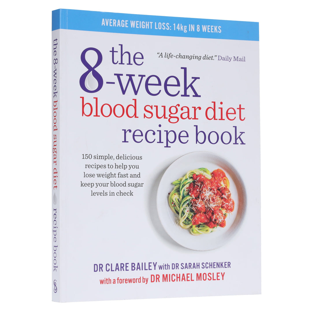 The 8-Week Blood Sugar Diet Recipe Book by Dr Clare Bailey - Non Fiction - Paperback