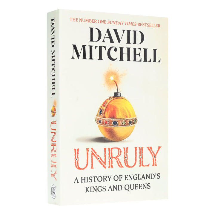 Unruly: A History of England's Kings And Queens by David Mitchell - Non Fiction - Paperback