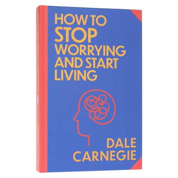 How to Stop Worrying and Start Living by Dale Carnegie - Non Fiction - Sprayed Edges Hardback