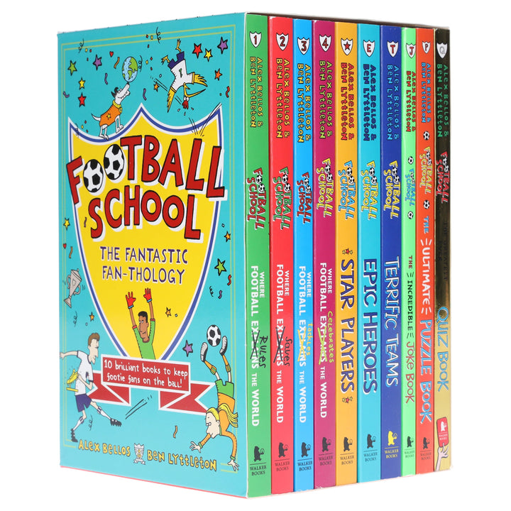 Football School The Fantastic Fan-Thology By Alex Bellos & Ben Lyttleton: illustrated 10 Books Collection Box Set - Ages 7+ - Paperback