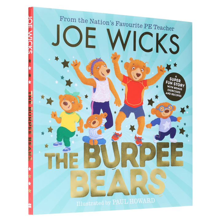 The Burpee Bears Illustrated Glorious Picture Book by Joe Wicks - Ages 3-5 - Hardback
